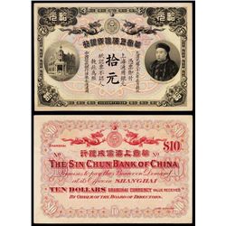 The Sin Chun Bank of China, $10, 1907 Shanghai Issue Banknote.