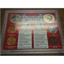 STRANGE BUT TRUE LINCOLN/KENNEDY COIN SET