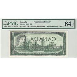 ERROR 1967 $1 BC-45a (1867-1967 ERROR, Offset Printing Error. PMG CH UNC64EPQ. A very elusive and at