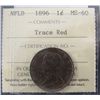 Image 1 : Nfld 1896 1¢ ICCS MS60 Trace Red.