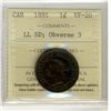 Image 1 : 1891 1¢ LL SD Obv 3 ICCS VF20.
