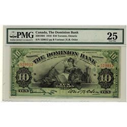 The Dominion Bank 1910 $10 #529012 CH-220-18-04 PMG VF25.