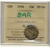 Image 1 : 1936 10¢ Bar ICCS MS64. A popular variety and possibly underrated in Trends.