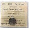 Image 1 : 1909 5¢ RL Bow Tie ICCS MS60. Strong strike issue.