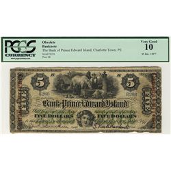The Bank of Prince Edward Island 1877 $5 #8288 CH-600-12-12a PCGS VG10. Red Canada Currency overprin