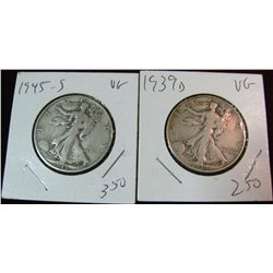 109. 1939 D & 45 S Walking Liberty Half Dollars. Both VG.