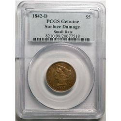 1842D sm date  $5 GOLD  PCGS surface damage