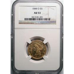 1844O  $5 GOLD  NGC53  AU58 GS bid = $1750