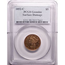 1852C  $5 GOLD  PCGS Genuine surface damage