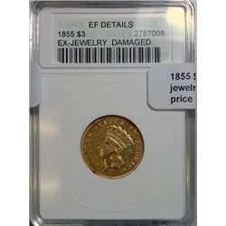 1855 $3 GOLD  ANACS  EF ex jewelry