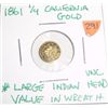 Image 1 : 1861 California Gold AUNTHENTIC *EXTREMELY RARE 1/4 LARGE HEAD-VALUE IN WREATH UNC CONDITION*!!