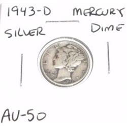 1943-D Mercury Silver Dime *AU-50 HIGH GRADE*!!