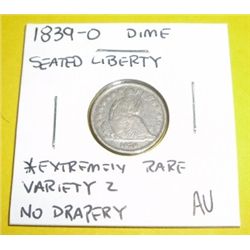 1839-O Dime Seated Liberty Variety 2 *EXTREMELY RARE AU HIGH GRADE*!!