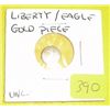 Image 1 : Liberty Eagle Gold Fractional Piece *UNC CONDITION*!!