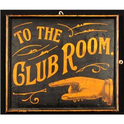 "To The Club Room" Saloon Sign Billings Montana