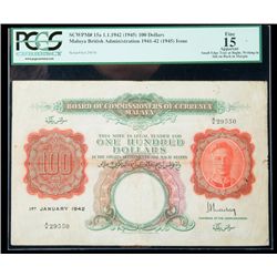 Malaya SCWPM# 15a, 1.1.1942 (1945) 100 Dollars. PCGS Fi