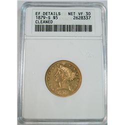 1879S $5 gold  ANACS  EF cleaned