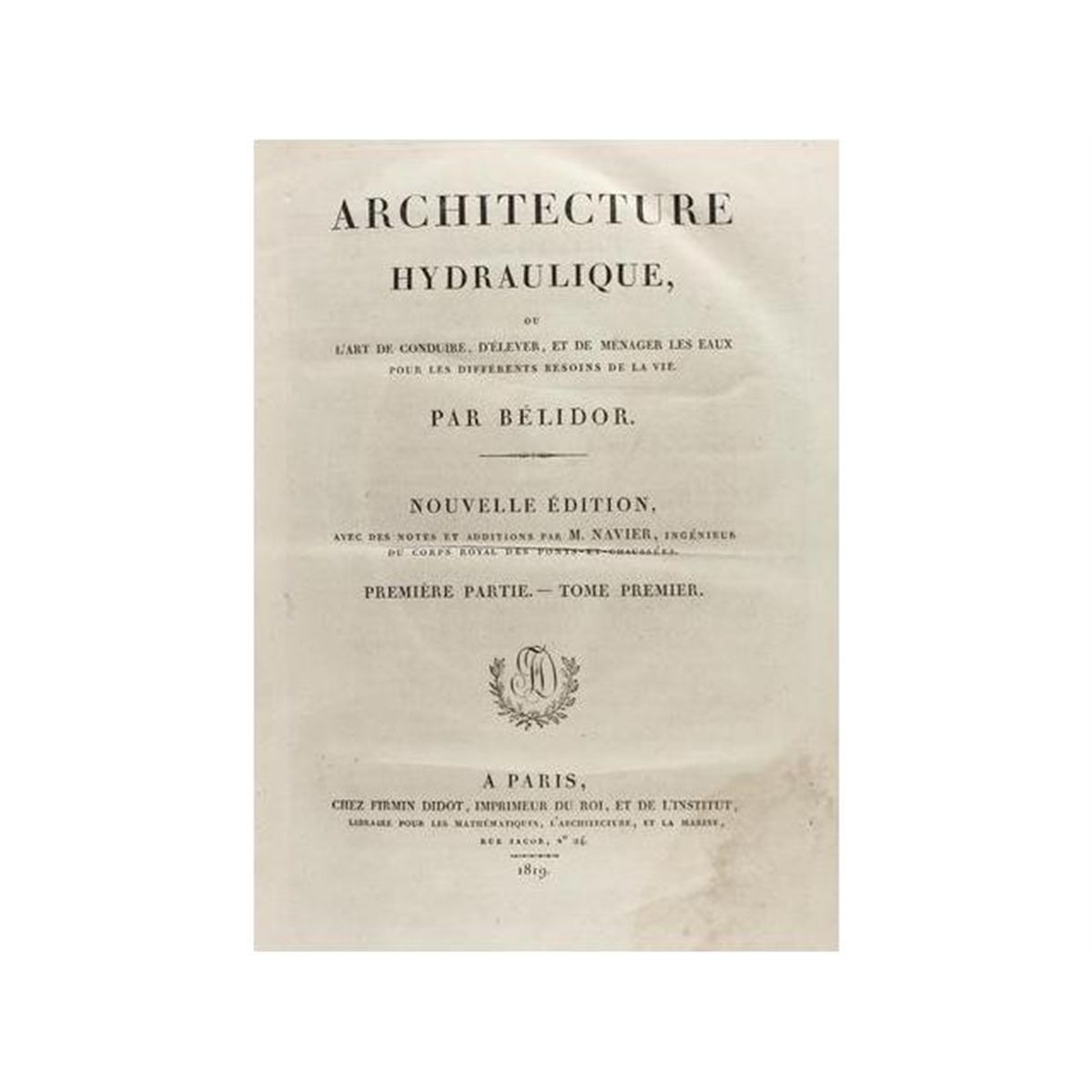 1819 Libro Ciencias Belidor Architecture Hydraulique - 