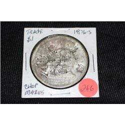 1876-S trade dollar, chop marks