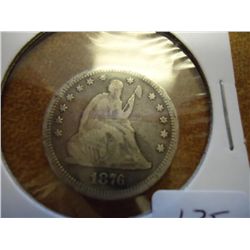 1876 SEATED LIBERTY QUARTER