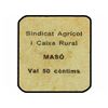 Image 1 : 50 Cèntims. - MASÓ. SINDICAT AGRÍCOL I CAIXA RURAL. - Cartón. RARO. T-1676; L-2454. MBC+. - -