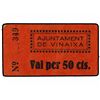 Image 1 : 50 Cèntims. - Aj. de VINAIXA. - Cartón. MUY RARO. AT-2909; T-3372. EBC+. - -