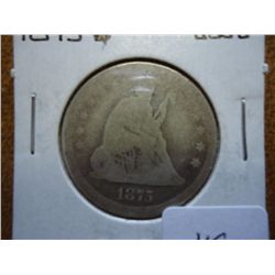 1875 SEATED LIBERTY QUARTER