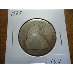 1875 SEATED LIBERTY HALF DOLLAR