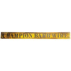 Extremely Rare Champion Barb Wire Sign