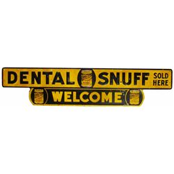 Dental Snuff Welcome Embossed Tin Sign