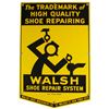 Image 1 : Walsh Shoe Repair System Heavy Porcelain Sign