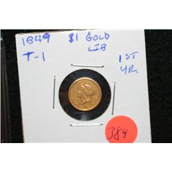 1849 Liberty $1 Gold Coin, T-1, 1st Year, XF  **CeCe's Premium Special 10% Buyer's Premium-This Lot 