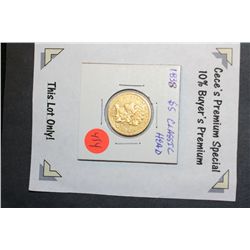 1838 Liberty $5 Gold Coin  **CeCe's Premium Special 10% Buyer's Premium-This Lot Only!**