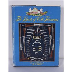 "The Book of Colt Firearms" by R L Wilson