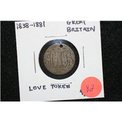 1838-1881 Great Britain "Love Token" Foreign Coin, Holed