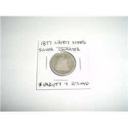 1877 Liberty Seated SILVER Quarter VARIETY 4 RESUMED *PLEASE LOOK AT PICTURE TO DETERMINE GRADE*!!
