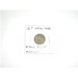 18? Indian Head Penny *THICK BRONZE DAMAGED* *PLEASE LOOK AT PICTURE TO DETERMINE GRADE*!!