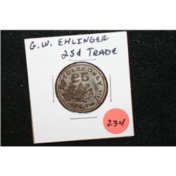 1914 G.W. Ehlinger 25 Cent Trade Token