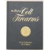 First edition "The Book of Colt Firearms" by  Sutherland and Wilson, good to very good  condition; n