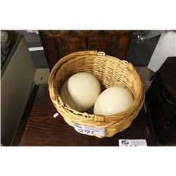2 OSTRICH EGGS IN BASKET