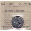 Image 1 : 1953 Five Cent - ICCS VF-30, scratch, SF Mule.