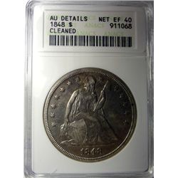 1848 SEATED DOLLAR ANACS AU CLEANED, REALLY NICE COIN, RARE, DOESN'T LOOK CLEAN