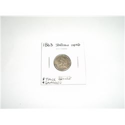 1863 Indian Head Penny *THICK BRONZE -DAMAGED- PLEASE LOOK AT PICTURE TO DETERMINE GRADE - NICE COIN