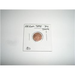 Arizona State Tax Token 1 *RARE MINT STATE CONDITION*!!