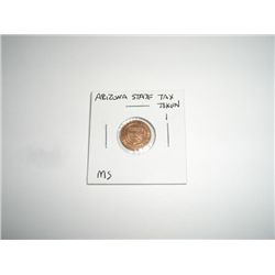 Arizona State Tax Token 1 *RARE MINT STATE CONDITION*!!