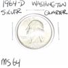 1964-D Washinton SILVER Quarter *RARE MS-64 HIGH GRADE - NICE COIN*!!