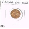 Image 1 : Arizona State TAX TOKEN 1 SALES TAX PAYMENT *RARE MS HIGH GRADE - NICE TOKEN*!!