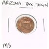 Image 1 : Arizona State TAX TOKEN 1 SALES TAX PAYMENT *RARE MS HIGH GRADE - NICE TOKEN*!!