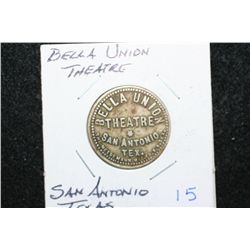 Bella Union Theatre San Antonio TX Token