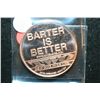 Image 2 : Barter is Better Copper Round; Buy Local Go Local, .999 Fine Copper 1 Oz.